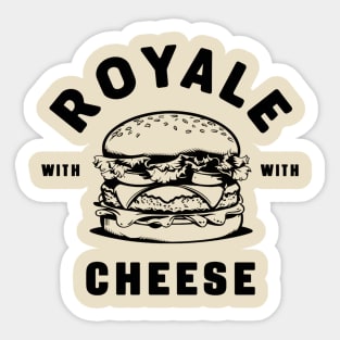 Royale With Cheese Sticker